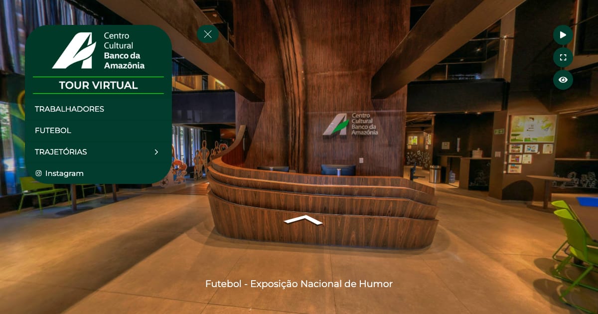 Prévia do tour virtual personalizado do Centro Cultural Banco da Amazônia